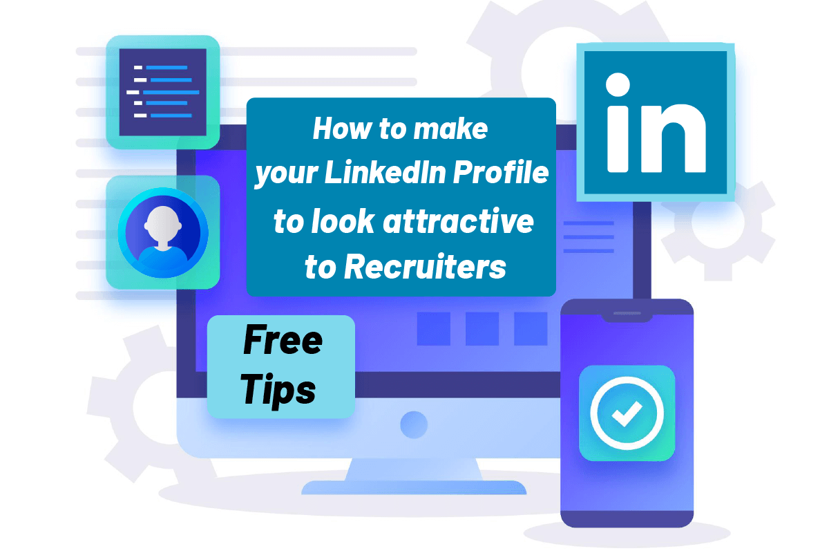 Best ways to bring recruiter on your Linkedin profile in 2024